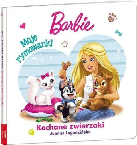 Barbie. Moje Rymowanki. Kochane zwierzaki Ameet